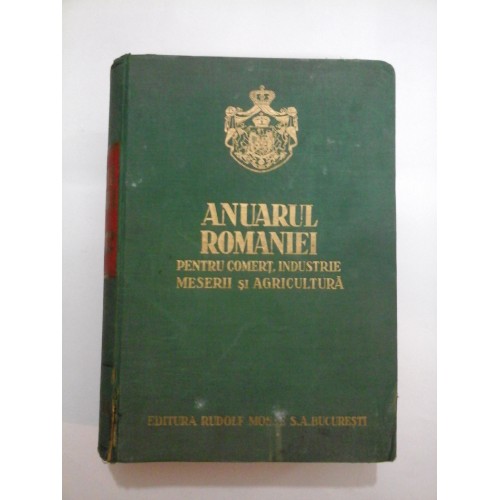 ANUARUL ROMANIEI pentru COMERT,INDUSTRIE,MESERII si AGRICULTURA (1931-1932)
